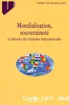 Mondialisation, souveraineté et théorie des relations internationales vignette
