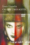 Ces Spectres Agités vignette