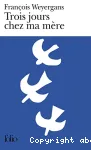 Trois jours chez ma mère vignette