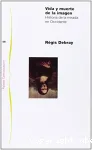 Vida y Muerte de la Imagen vignette