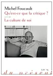 Qu’est-ce que la critique? Suivie de La culture de soi vignette