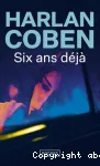Six ans déjà vignette
