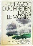 La voie du chretien dans le monde vignette