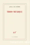 Trois Mexique vignette